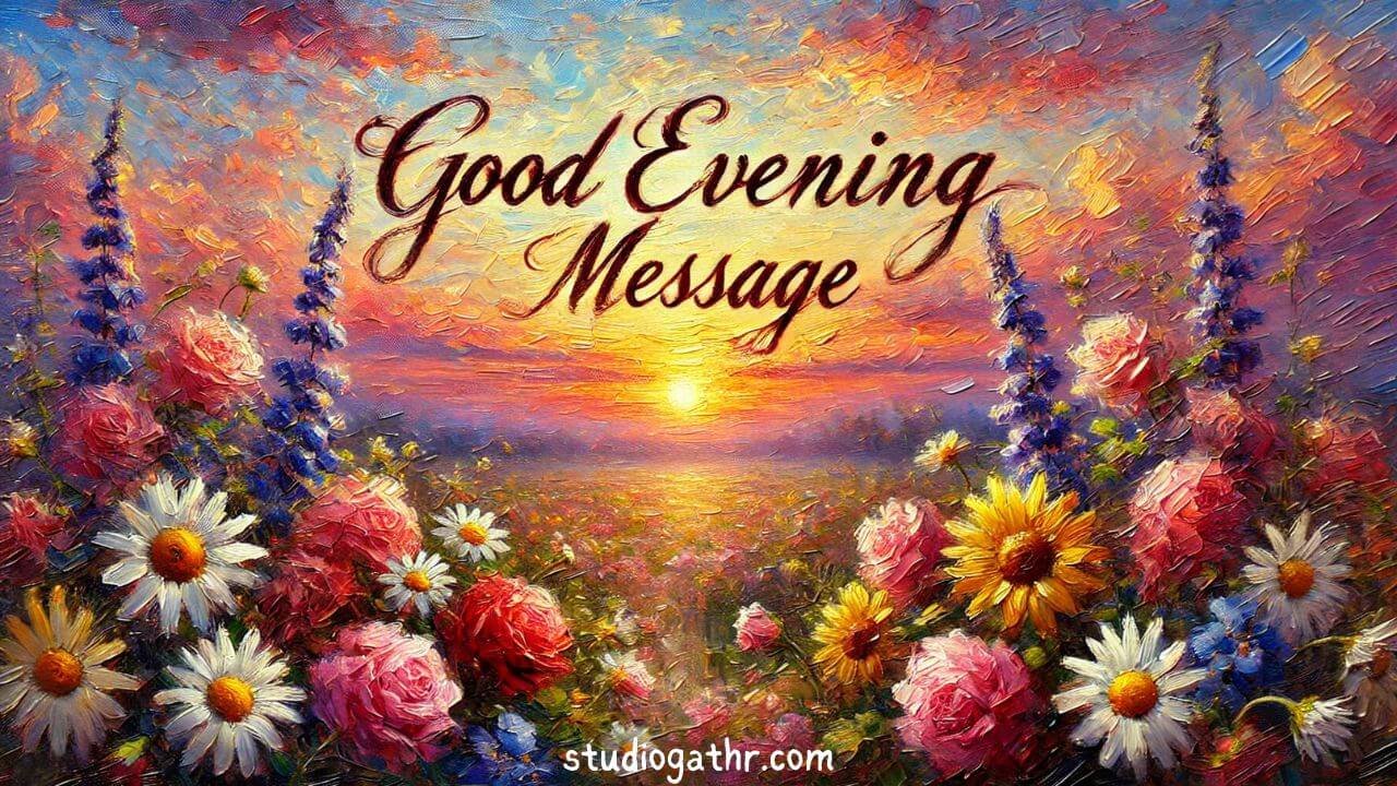 good evening message for her, good evening message to her, good evening messages for my love,